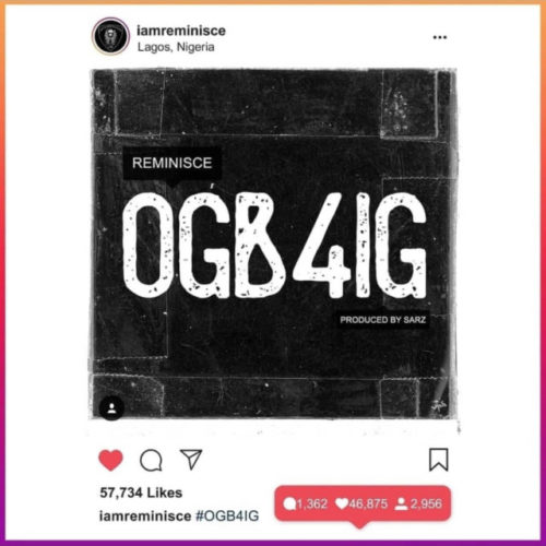 Reminisce – “OGB4IG Art